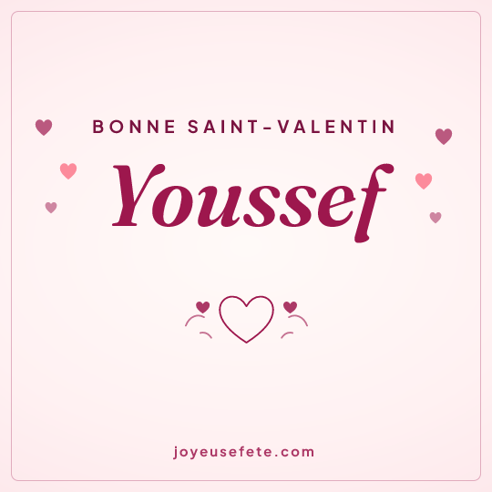 Image carrée « Bonne Saint-Valentin Youssef » pour WhatsApp