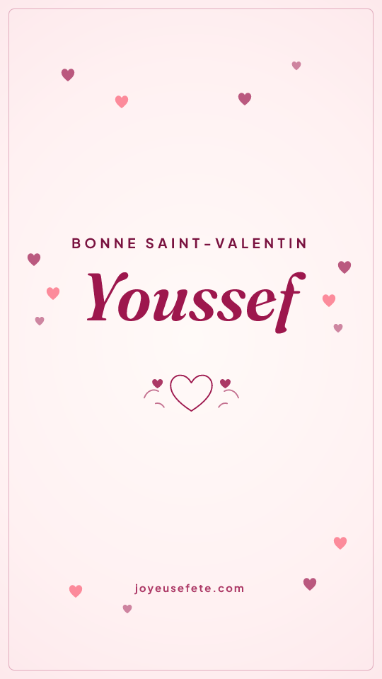 Image « Bonne Saint-Valentin Youssef » au format story