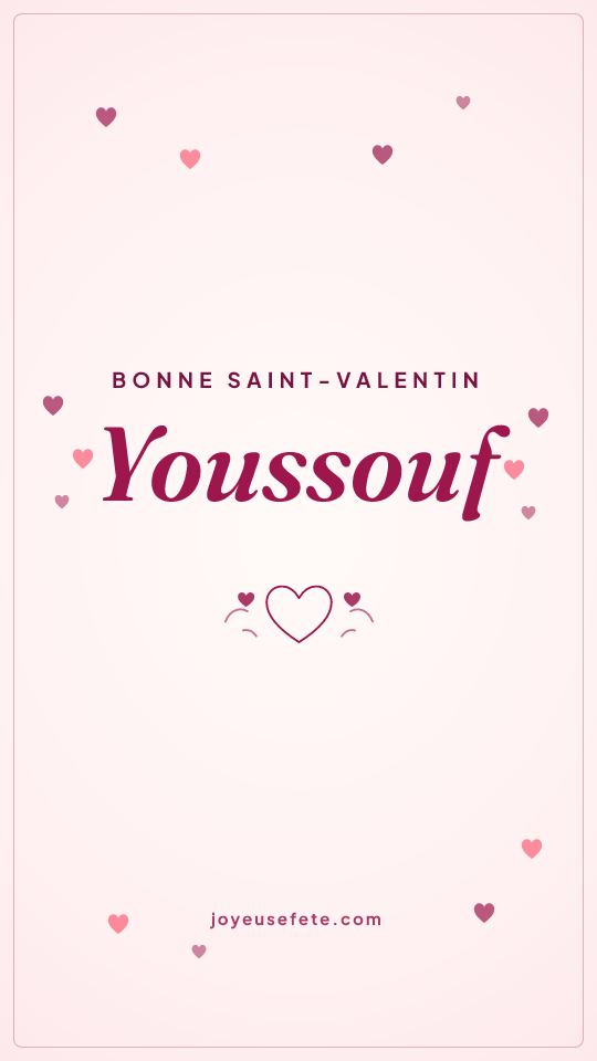 Image « Bonne Saint-Valentin Youssouf » au format story