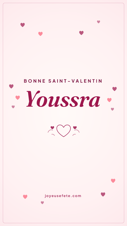Image « Bonne Saint-Valentin Youssra » au format story