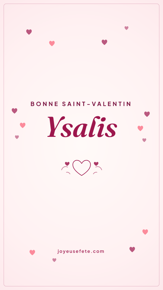 Image « Bonne Saint-Valentin Ysalis » au format story
