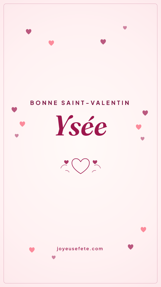 Image « Bonne Saint-Valentin Ysée » au format story