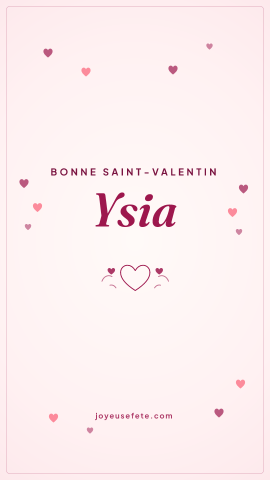 Image « Bonne Saint-Valentin Ysia » au format story