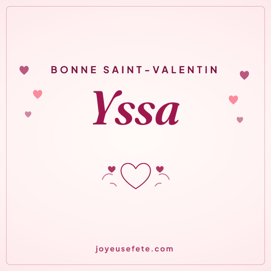 Image carrée « Bonne Saint-Valentin Yssa » pour WhatsApp