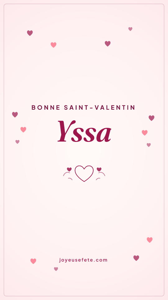Image « Bonne Saint-Valentin Yssa » au format story