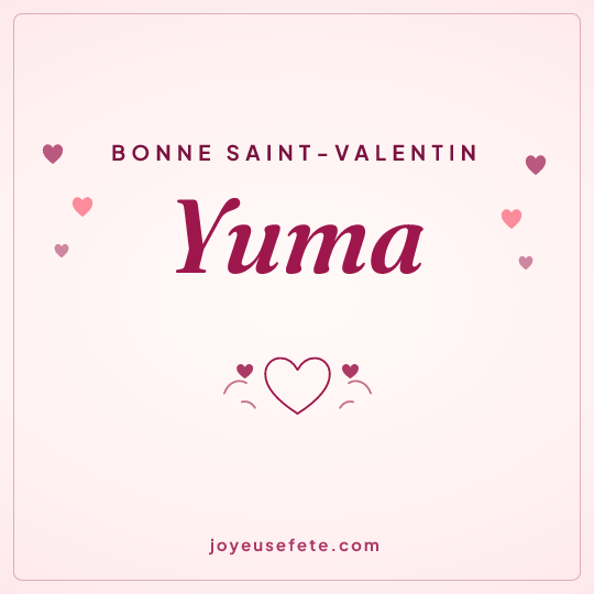 Image carrée « Bonne Saint-Valentin Yuma » pour WhatsApp
