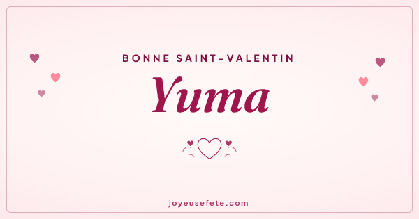 Image « Bonne Saint-Valentin Yuma » au format large
