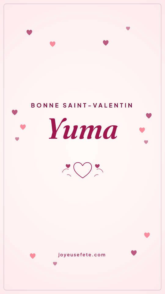 Image « Bonne Saint-Valentin Yuma » au format story