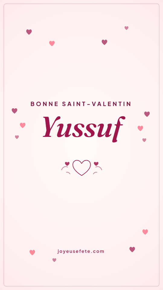 Image « Bonne Saint-Valentin Yussuf » au format story