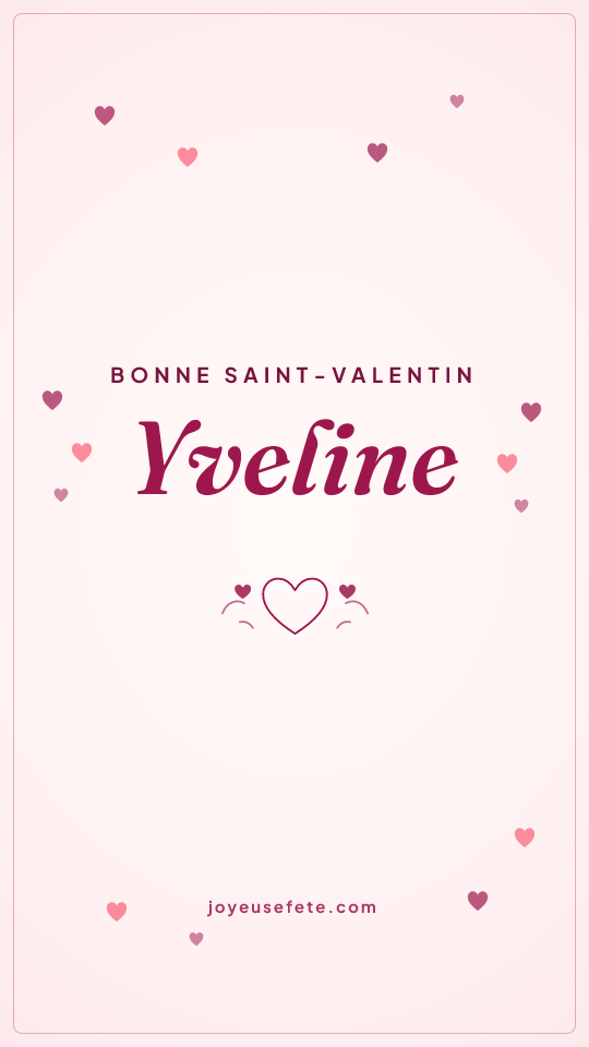 Image « Bonne Saint-Valentin Yveline » au format story