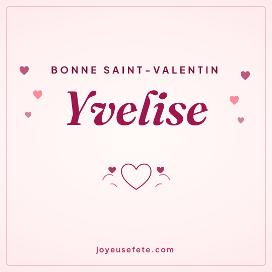 Image carrée « Bonne Saint-Valentin Yvelise » pour WhatsApp