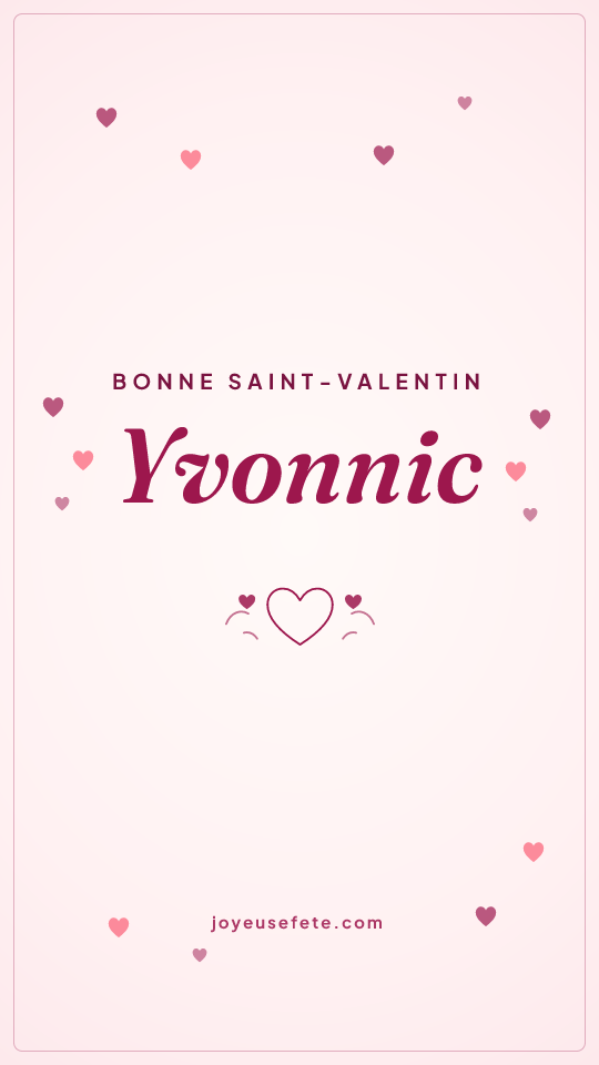 Image « Bonne Saint-Valentin Yvonnic » au format story
