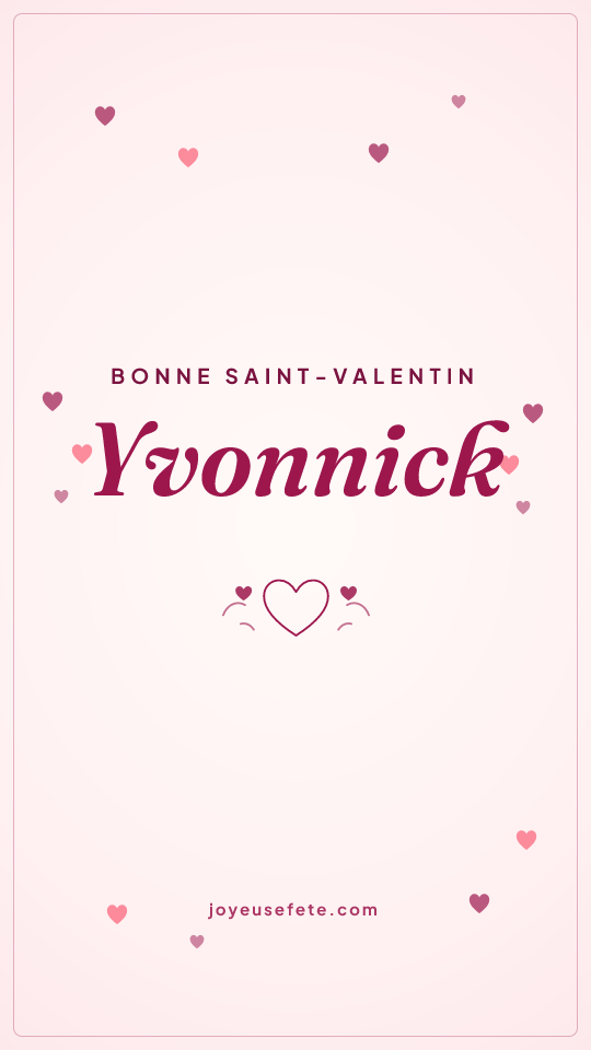 Image « Bonne Saint-Valentin Yvonnick » au format story