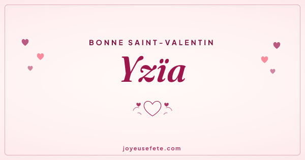 Image « Bonne Saint-Valentin Yzïa » au format large