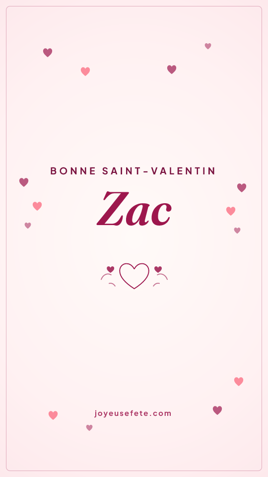 Image « Bonne Saint-Valentin Zac » au format story