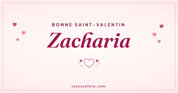 Image « Bonne Saint-Valentin Zacharia » au format large