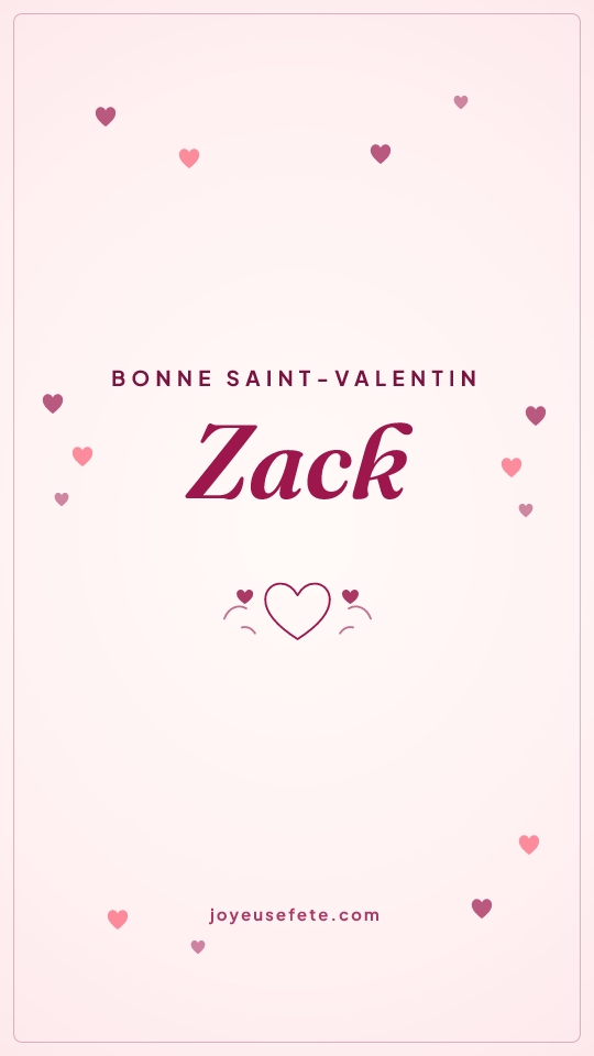 Image « Bonne Saint-Valentin Zack » au format story