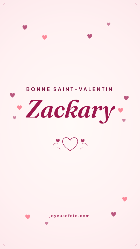 Image « Bonne Saint-Valentin Zackary » au format story
