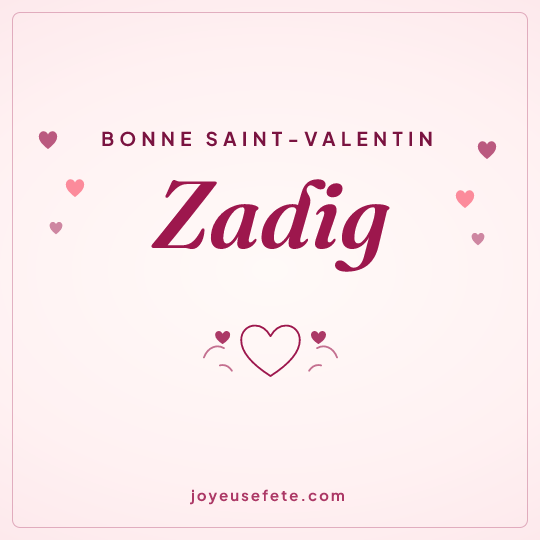 Image carrée « Bonne Saint-Valentin Zadig » pour WhatsApp