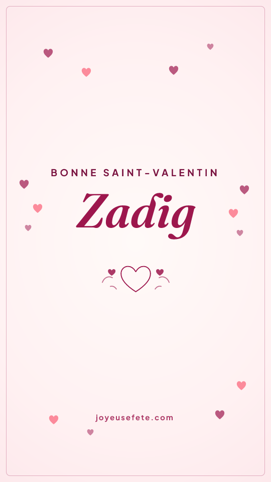 Image « Bonne Saint-Valentin Zadig » au format story