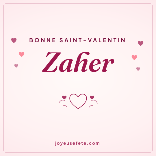 Image carrée « Bonne Saint-Valentin Zaher » pour WhatsApp