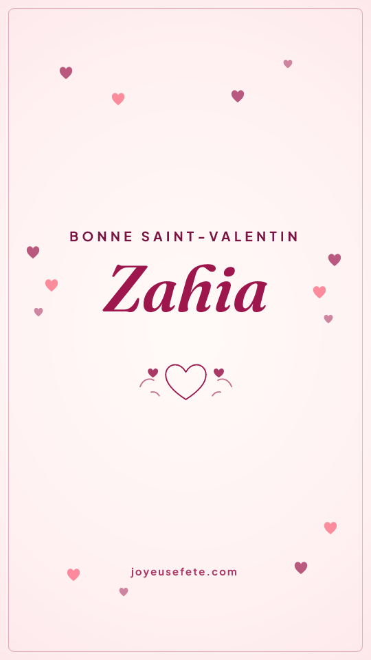 Image « Bonne Saint-Valentin Zahia » au format story
