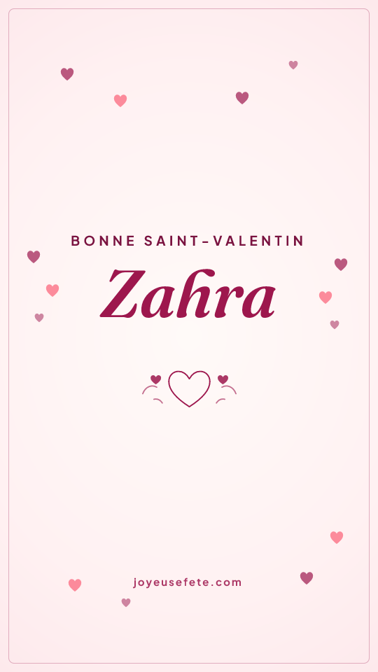 Image « Bonne Saint-Valentin Zahra » au format story