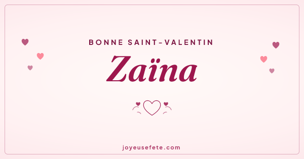 Image « Bonne Saint-Valentin Zaïna » au format large