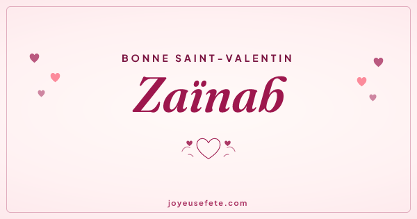 Image « Bonne Saint-Valentin Zaïnab » au format large
