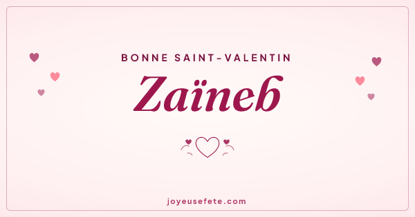 Image « Bonne Saint-Valentin Zaïneb » au format large