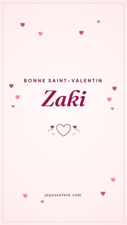 Image « Bonne Saint-Valentin Zaki » au format story