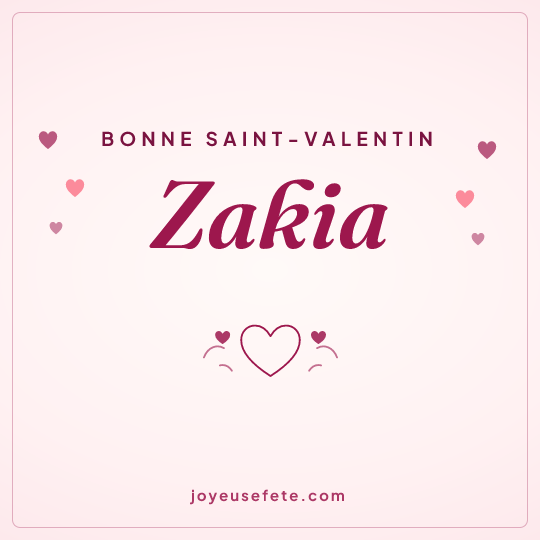 Image carrée « Bonne Saint-Valentin Zakia » pour WhatsApp
