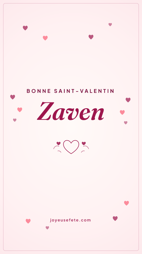Image « Bonne Saint-Valentin Zaven » au format story
