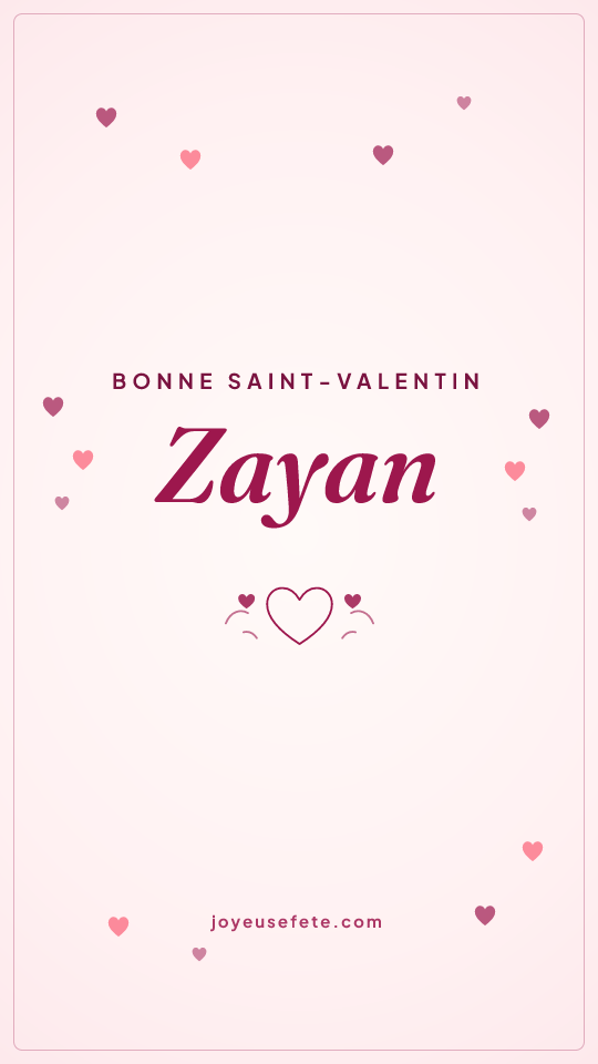 Image « Bonne Saint-Valentin Zayan » au format story