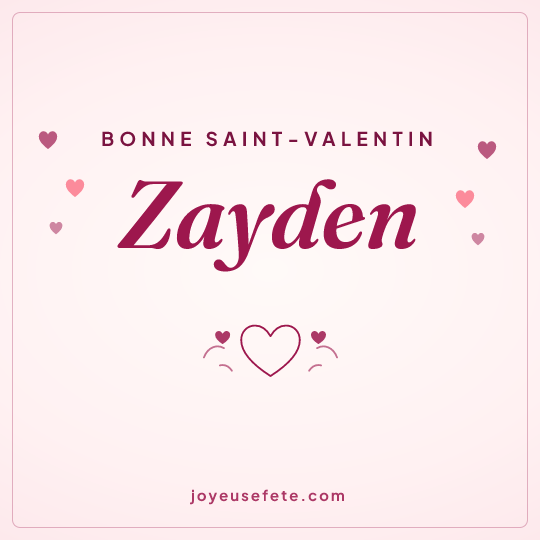 Image carrée « Bonne Saint-Valentin Zayden » pour WhatsApp
