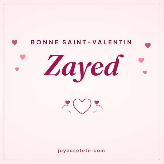 Image carrée « Bonne Saint-Valentin Zayed » pour WhatsApp
