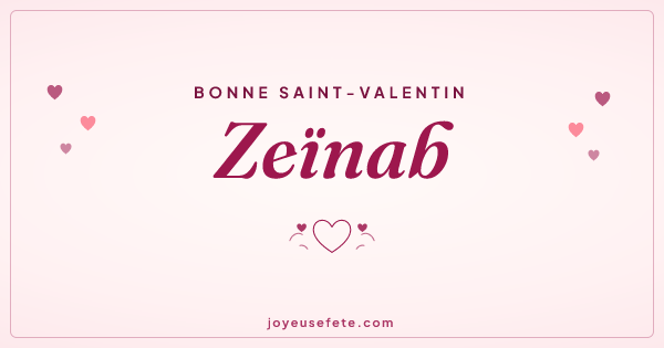 Image « Bonne Saint-Valentin Zeïnab » au format large