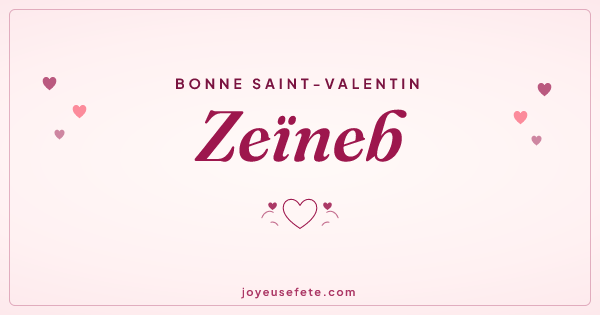 Image « Bonne Saint-Valentin Zeïneb » au format large