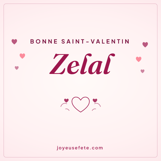 Image carrée « Bonne Saint-Valentin Zelal » pour WhatsApp