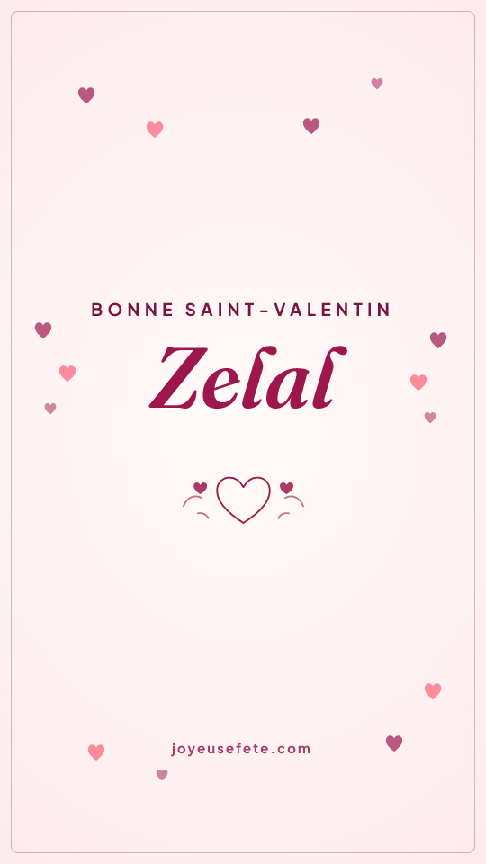 Image « Bonne Saint-Valentin Zelal » au format story