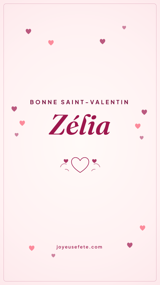 Image « Bonne Saint-Valentin Zélia » au format story