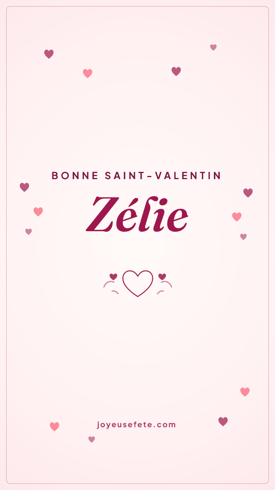Image « Bonne Saint-Valentin Zélie » au format story