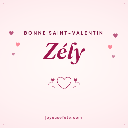 Image carrée « Bonne Saint-Valentin Zély » pour WhatsApp
