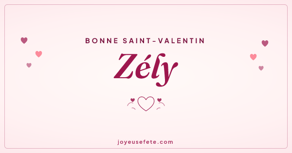 Image « Bonne Saint-Valentin Zély » au format large