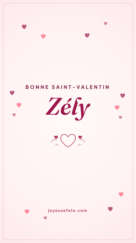 Image « Bonne Saint-Valentin Zély » au format story