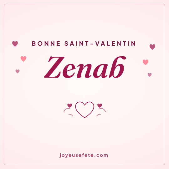 Image carrée « Bonne Saint-Valentin Zenab » pour WhatsApp