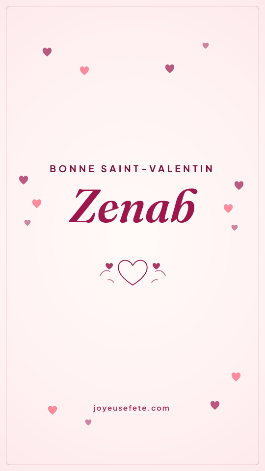 Image « Bonne Saint-Valentin Zenab » au format story