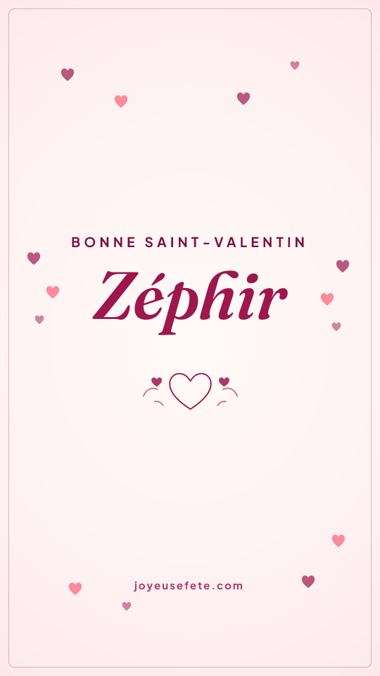 Image « Bonne Saint-Valentin Zéphir » au format story
