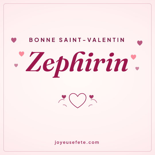 Image carrée « Bonne Saint-Valentin Zephirin » pour WhatsApp