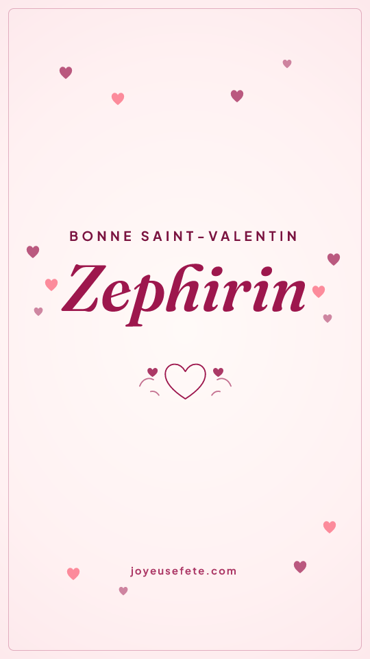 Image « Bonne Saint-Valentin Zephirin » au format story